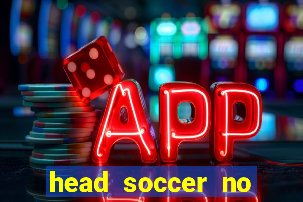 head soccer no click jogos